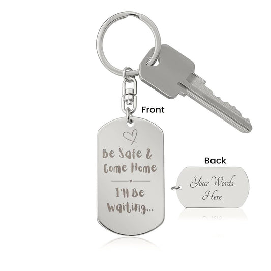 I'll Be Waiting (Add Your Words) - Dog Tag Keychain