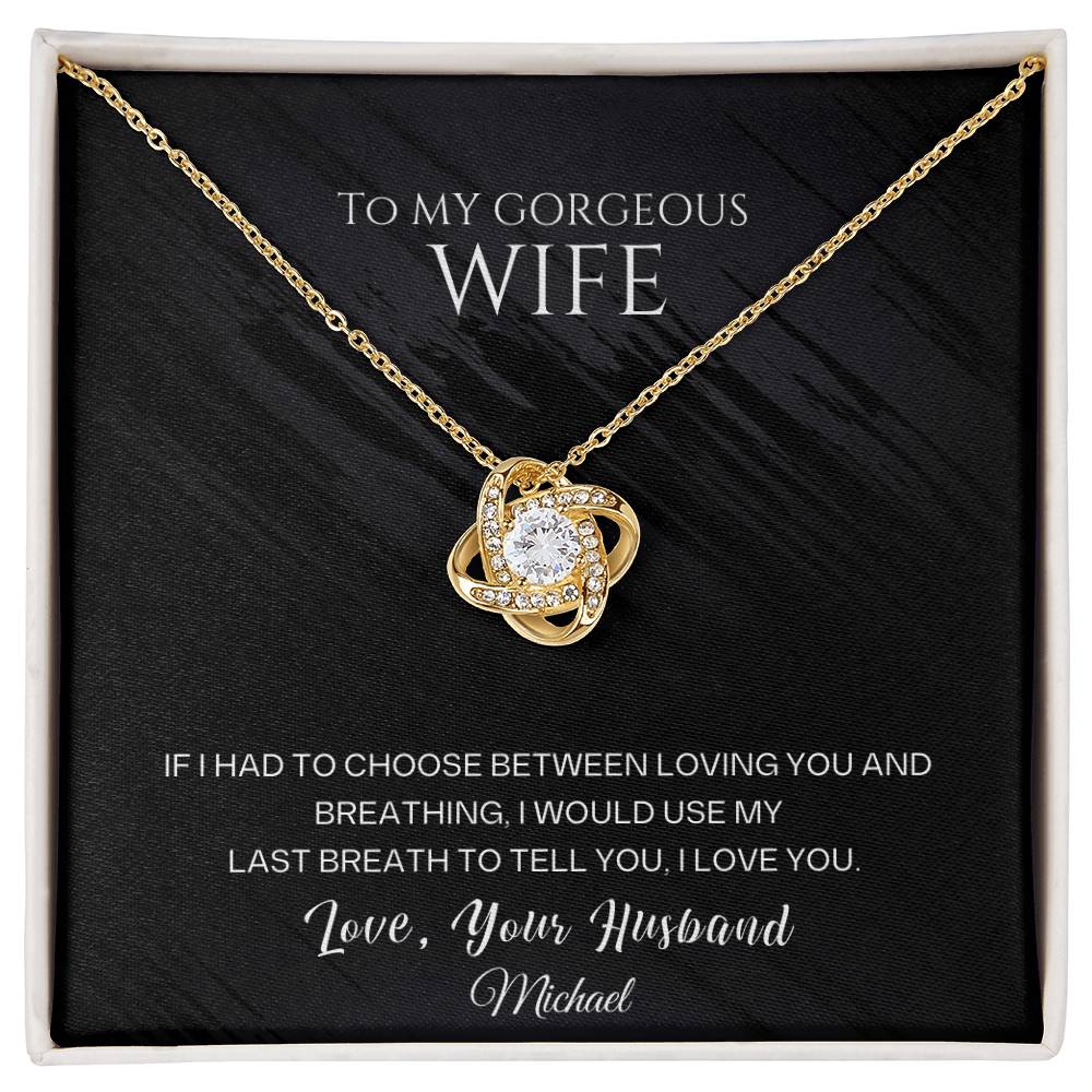 To My Gorgeous Wife - Love Knot Necklace