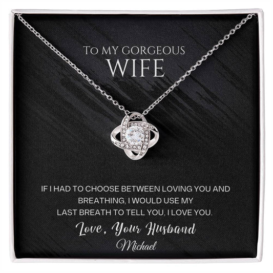 To My Gorgeous Wife - Love Knot Necklace