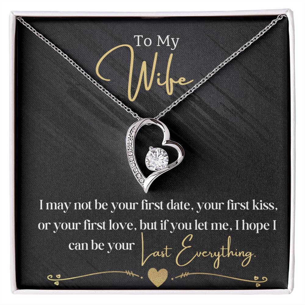 To My Wife - Last Everything - Forever Love Necklace